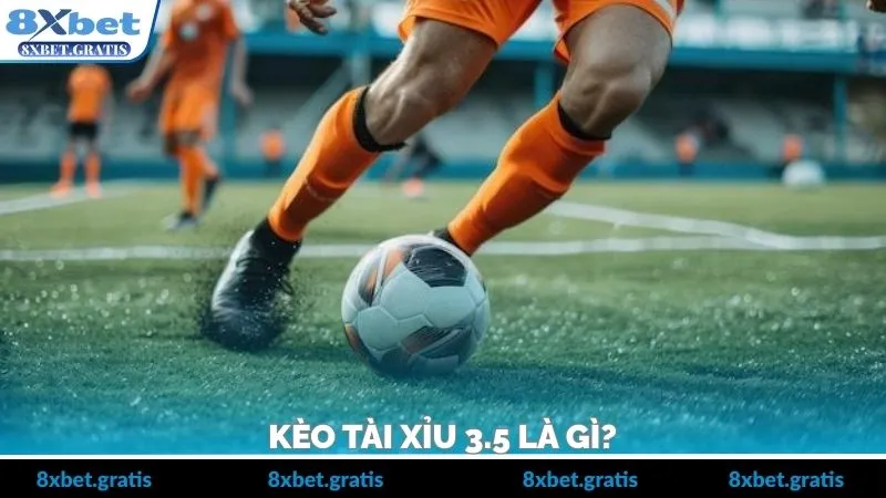 Cách chơi kèo tài xỉu 3.5 là như thế nào?